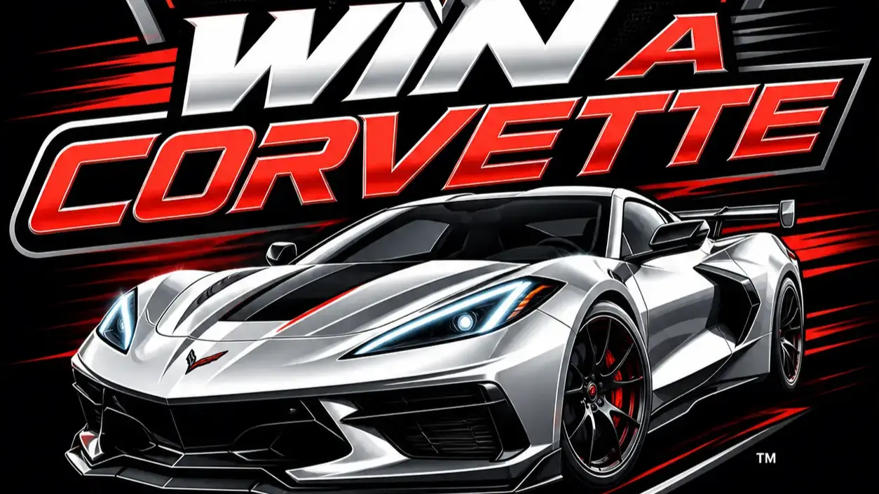 Thanks again “WIN A CORVETTE!"